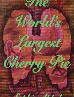 World s Largest Cherry Pie, The Hot on Sale