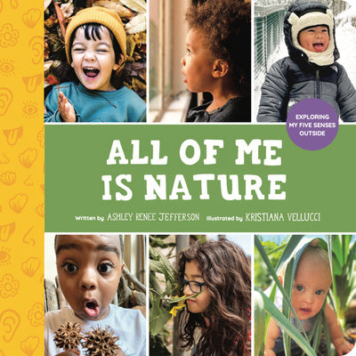 All of Me Is Nature: Exploring My Five Senses Outside Online now