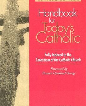 Handbook for Today s Catholic: Revised Edition Hot on Sale