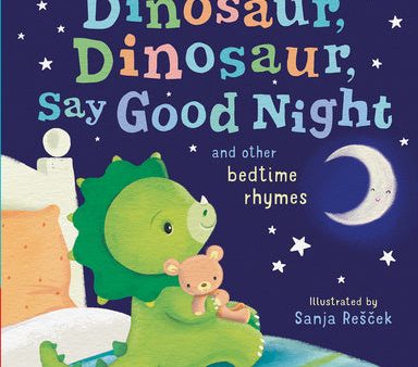 Dinosaur, Dinosaur, Say Good Night Hot on Sale