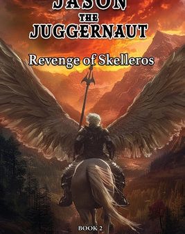 Revenge of Skelleros: Jason the Juggernaut Series Sale