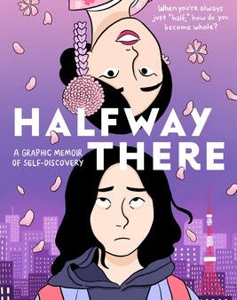 Halfway There: A Graphic Memoir of Self-Discovery Online Sale