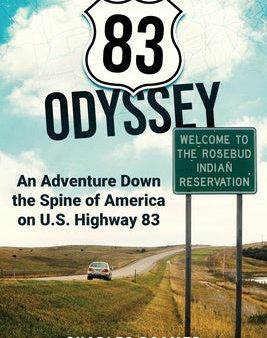 83 Odyssey: An Adventure Down the Spine of America on U.S. Highway 83 Cheap