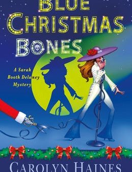 Blue Christmas Bones: A Sarah Booth Delaney Mystery For Discount